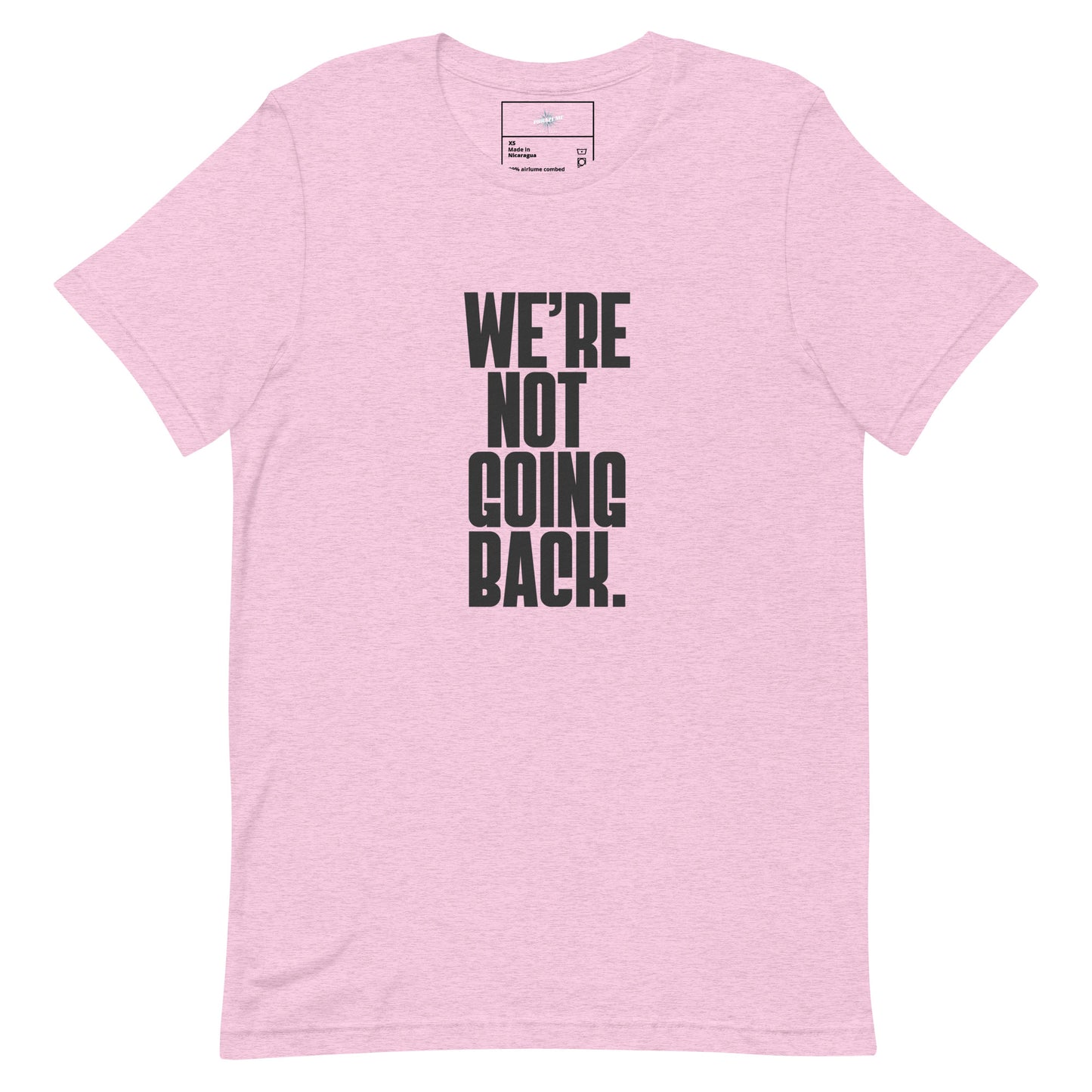 We're not going back t-shirt