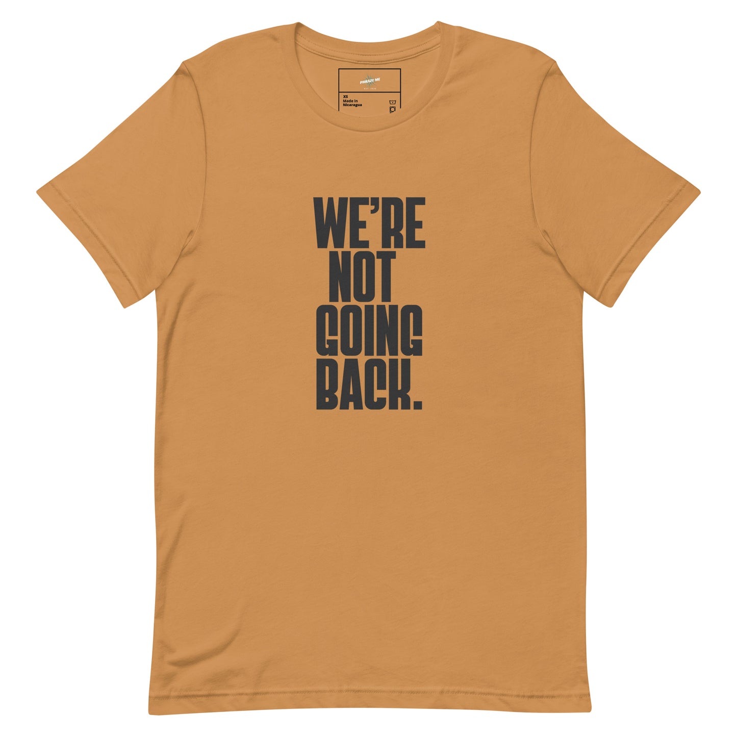 We're not going back t-shirt