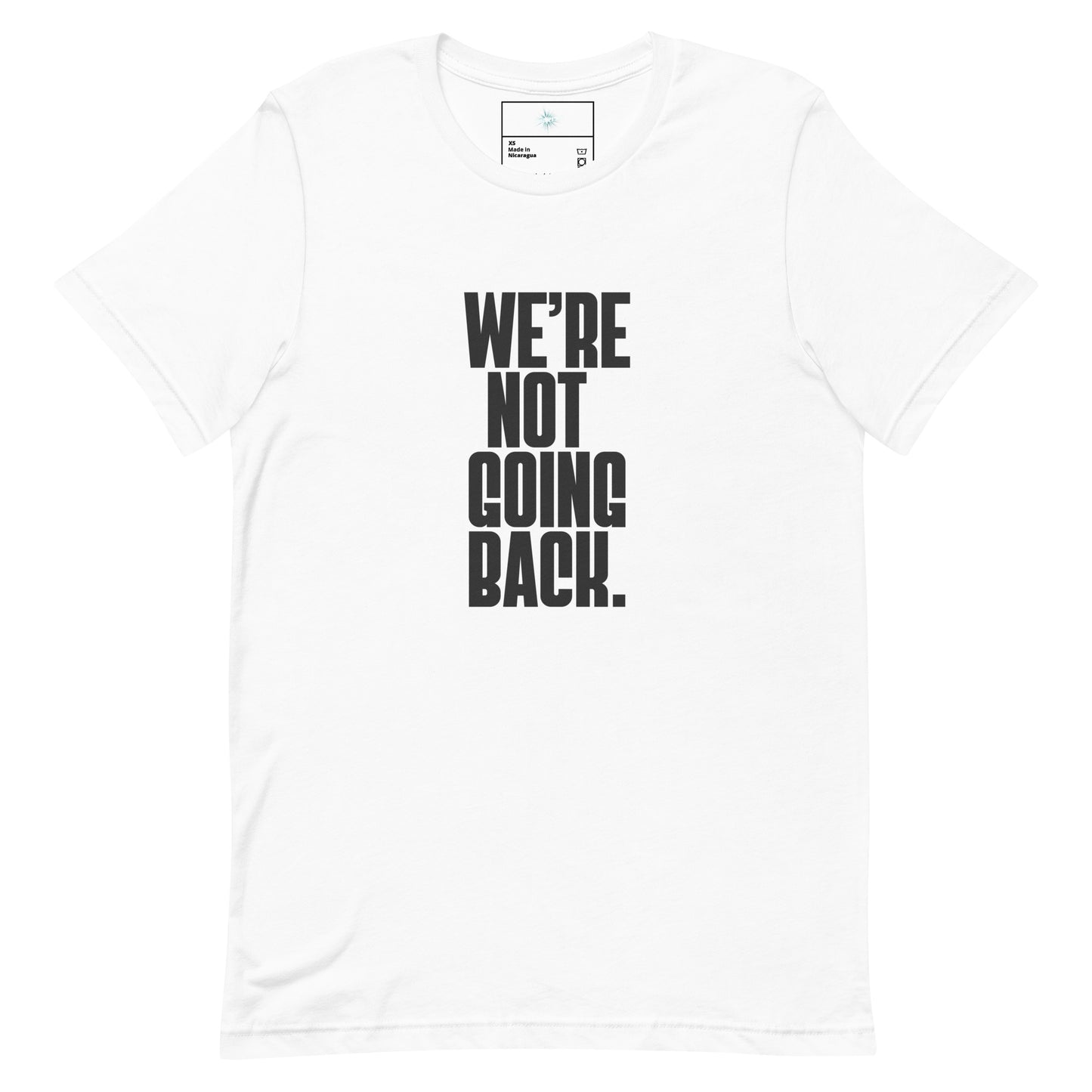 We're not going back t-shirt